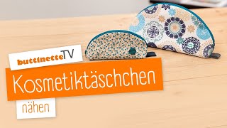 Kosmetiktäschchen nähen  Nähset  buttinette TV DIY [upl. by Jalbert635]