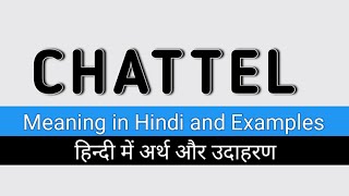 chattel meaning with examples  चल सम्पत्ति goods and chattels [upl. by Aerdnod]