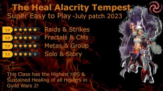 The Heal Alacrity Tempest Guide  Highest HPS healer in GW2  July 2023 Patch [upl. by Dasa]