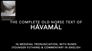 Hávamál complete in Old Norse with runes translation and commentary [upl. by Doris499]