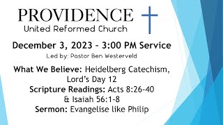 Providence URC  December 3 2023 PM Service [upl. by Nawd]