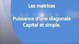 Les matrices  Puissance dune diagonale  2x2  Récurrence simple [upl. by Tloh965]