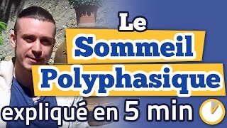 Le sommeil polyphasique expliqué en 5 minutes [upl. by Alleciram]