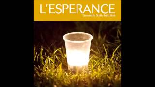 L Espérance Le chant des Veilleurs [upl. by Nosidam]