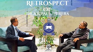 Retrospect Of DrAKPaul Perera [upl. by Nilats]