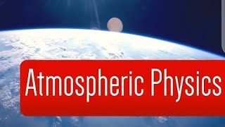 ATMOSPHERIC PHYSICS STUDY QUESTION 1 physics atmosphericphysics atmospheric phy371 4901 [upl. by Whiteley]