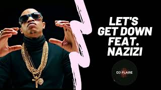 PREZZO X NAZIZI  LETS GET DOWN DJ FLARE RENDITION [upl. by Akirehc921]