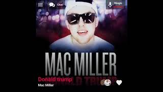 Mac Miller  Donald trump  Version Skyrock [upl. by Itida904]