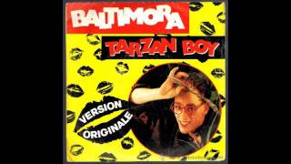 Baltimora  Tarzan Boy Version Original 1985 HQ SOUND [upl. by Ahseele434]