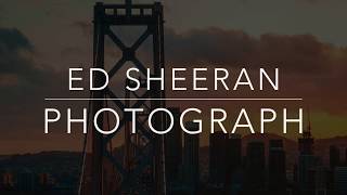 Ed Sheeran  Photograph LyricsTraduçãoLegendadoHQ [upl. by Asikal879]