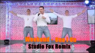 Weekend  Ona i On Studio Fox Radek REMIX [upl. by Conners]