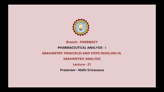 Pharmaceutical AnalysisI Gravimetry  Principles and Steps Involved in Gravimetric Analysis [upl. by Giguere]