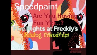 Are You Having Fun Yet FNAF AU SB Speedpaint 721 [upl. by Eniamerej537]