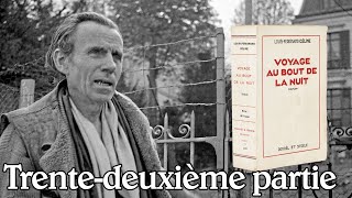 LouisFerdinand Céline  Voyage au bout de la nuit Trentedeuxième partie [upl. by Adnirb824]