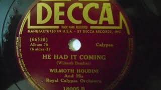 He Had It Coming  Wilmoth Houdini And His Royal Calypso Orchestra [upl. by Rogerson]