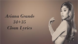 Ariana Grande  3435 Clean Lyrics [upl. by Ful]