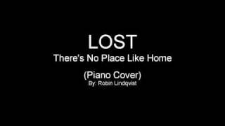 Lost  Theres No Place Like Home Piano Cover [upl. by Saibot]