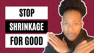 How To Stop Shrinkage and Retain Length  3 ADVANCED TIPS  Mens Afro Hair Edition [upl. by Daffi26]