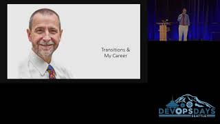 DevOpsDays Seattle 2019 Thriving Through Transitions by Jeffrey Snover [upl. by Ardelia]