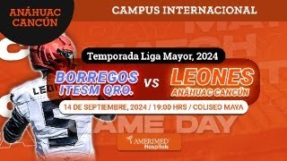 LEONES ANÁHUAC CANCÚN VS BORREGOS ITESM QRO [upl. by Rimidalv]