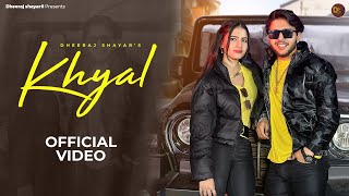 KHYAL OFFICIAL VIDEO DHEERAJ SHAYAR amp PAYAL AHLAWAT  NEW HARYANVI SONG 2024  HARYANVI SONGS [upl. by Anelav367]