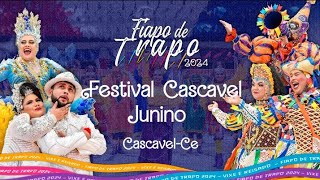 CASCAVEL JUNINO 2024  QUADRILHA FIAPO DE TRAPO  CASCAVEL [upl. by Kilar]