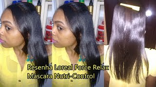 Resenha Loreal Force Relax Máscara Nutri Control [upl. by Inajar288]