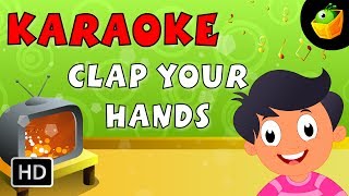 Clap Your Hands  Karaoke Version With Lyrics  CartoonAnimated English Nursery Rhymes For Kids [upl. by Brozak]