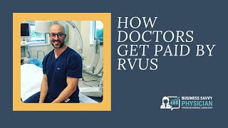 Cracking The Code Mastering RVUs For Physicians [upl. by Kentigera756]