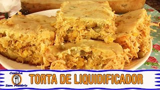 TORTA DE LIQUIDIFICADOR DE FRANGO RECEITA RÁPIDA E FÁCIL [upl. by Gladi]