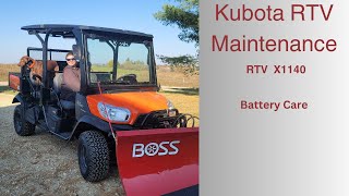 Maintaining our Kubota RTV X1140  Battery Care [upl. by Alhsa672]