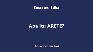 Etika Socrates Arete Keutamaan [upl. by Edyaj]