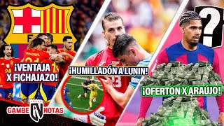 ¡MEGA PASO del BARÇA x EL MEJOR de EspañaHUMILLADÓN a LUNIN en Euro ¡DESQUICIADA OFERTA x ARAÚJO [upl. by Lexine]