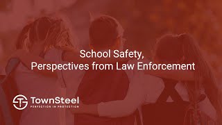 Webinar  School Safety Perspectives from Law Enforcement [upl. by Nataniel]