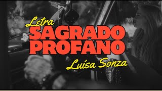 Sagrado Profano Letra  Luísa Sonza Kayblack [upl. by Bruni]