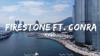 Kygo  Firestone ft Conrad Sewell  Sanders Music [upl. by Nolram367]