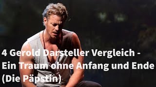 4 Gerold Darsteller Vergleich  Ein Traum ohne Anfang und Ende die Päpstin [upl. by Adnoyek]