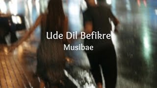 Ude Dil Befikre  Slowed amp Reverb [upl. by Eilyac706]