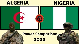 Algeria vs Nigeria Military Power Comparison 2023  world military power  Nigeria military power [upl. by Aehs538]