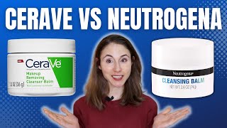 CERAVE VS NEUTROGENA  Which cleansing balm is better DrDrayzday [upl. by Jo Ann]