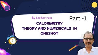 calorimetry one shot theory and numericals sp heat capacity ICSE class 10 Board exam 2025 [upl. by Ydne]