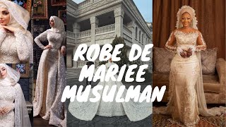 30 Idées de robes de mariages musulmans [upl. by Rehteh465]