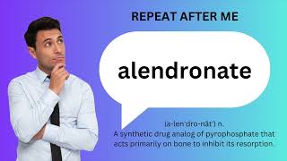 How to SAY and USE ALENDRONATE [upl. by Assirec790]