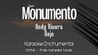 Andy Rivera Ñejo  Monumento KaraokeInstrumental  FKM Free Karaoke Music [upl. by Nnaharas676]