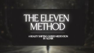 The Eleven Method  Shifting Guided Meditation [upl. by Storer]