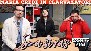 Mincu Maria Popovici si Banciu  Sa si ras  Podcast 104  Maria crede in clarvazatori [upl. by Lustig692]