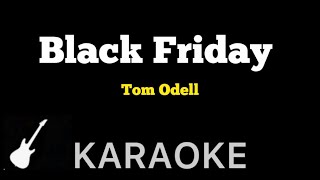 Tom Odell  Black Friday  Karaoke Guitar Instrumental [upl. by Yzzik63]