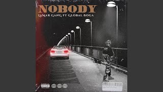 Nobody feat Global Boga [upl. by Lilllie]