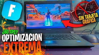 LA MEJOR OPTIMIZACION quotEXTREMAquot PARA PODER JUGAR FORTNITE EN UNA LAPTOP [upl. by Ytsirk161]