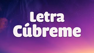 Letra Cúbreme  Lilly Goodman Letra Musica Cristiana [upl. by Eittocs]